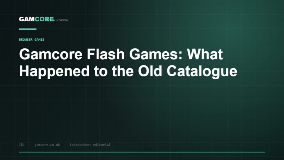 Gamcore Flash Games: What Happened to the Old Catalogue — Gamcore UK