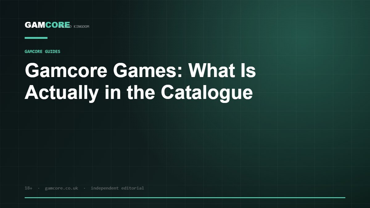 Gamcore Games: What Is Actually in the Catalogue